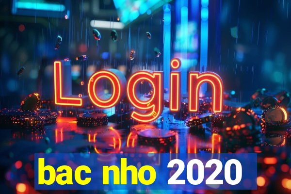 bac nho 2020