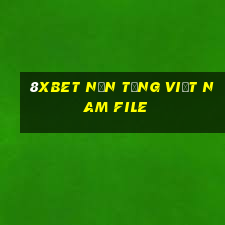 8Xbet Nền tảng Việt nam File