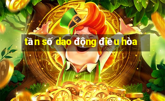 tần số dao động điều hòa