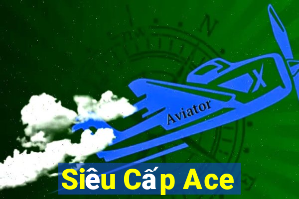 Siêu Cấp Ace