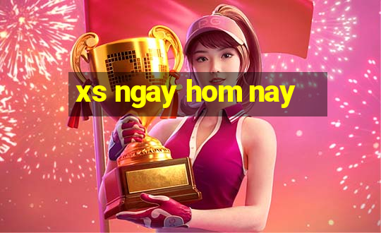 xs ngay hom nay