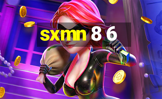 sxmn 8 6