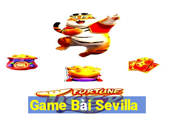 Game Bài Sevilla