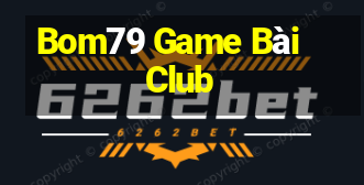 Bom79 Game Bài Club