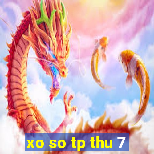 xo so tp thu 7