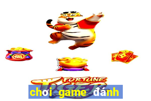 chơi game đánh bài trực tuyến