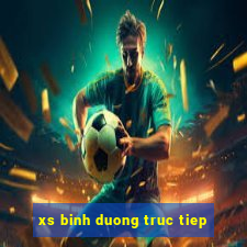 xs binh duong truc tiep