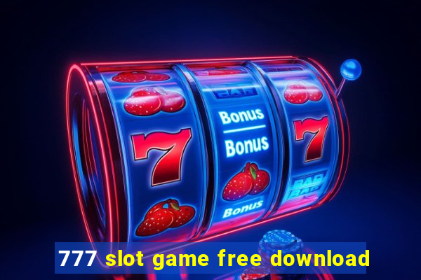 777 slot game free download