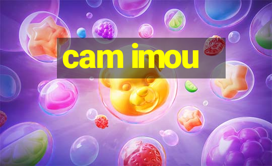 cam imou