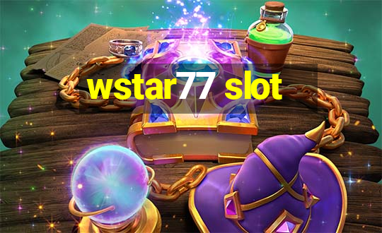 wstar77 slot