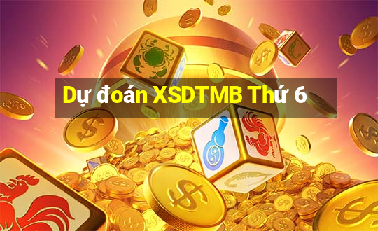 Dự đoán XSDTMB Thứ 6