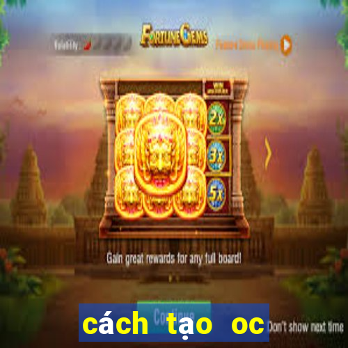 cách tạo oc gacha club nữ