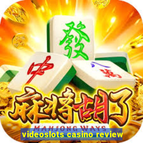 videoslots casino review