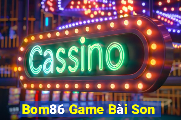 Bom86 Game Bài Son