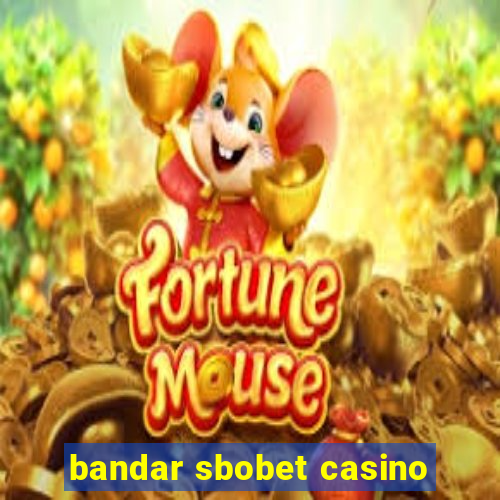 bandar sbobet casino