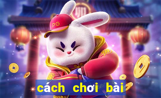 cách chơi bài cào luôn thắng