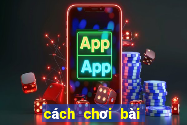 cách chơi bài cào luôn thắng