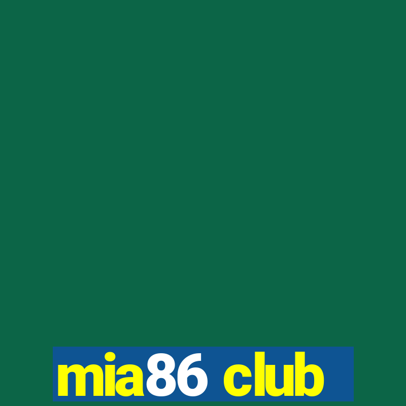 mia86 club