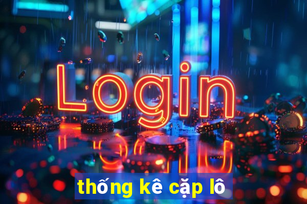 thống kê cặp lô