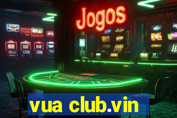 vua club.vin