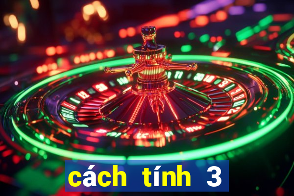 cách tính 3 càng miền bắc