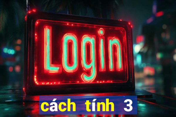 cách tính 3 càng miền bắc