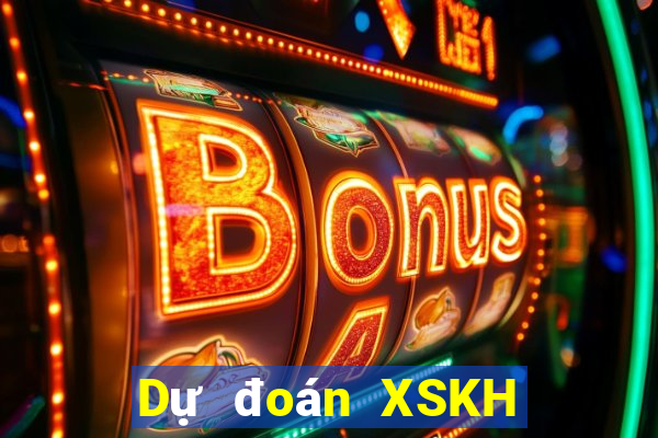 Dự đoán XSKH ngày 2