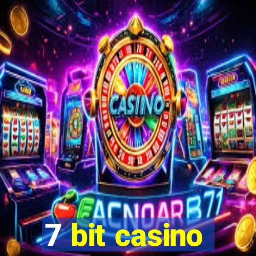 7 bit casino