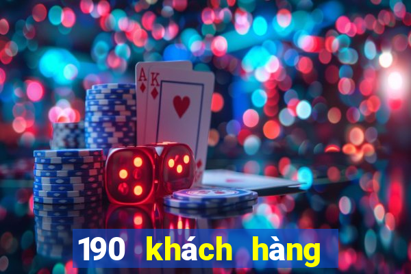 190 khách hàng xổ số