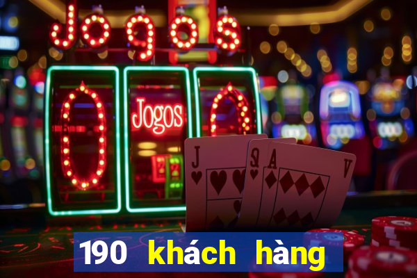 190 khách hàng xổ số