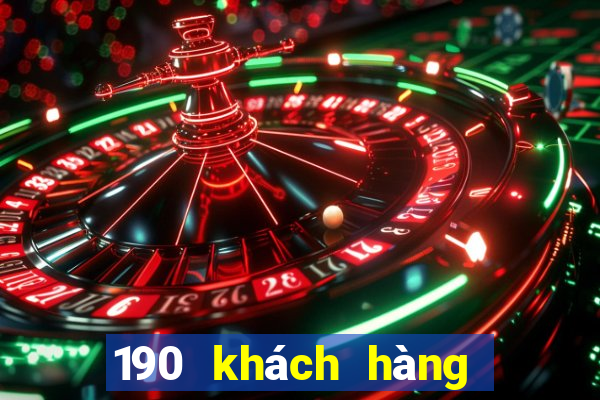 190 khách hàng xổ số