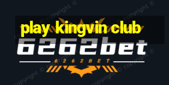 play kingvin club