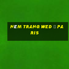 Ném trang wed ở Paris