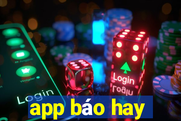 app báo hay