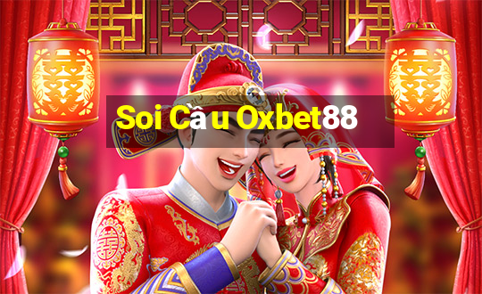 Soi Cầu Oxbet88