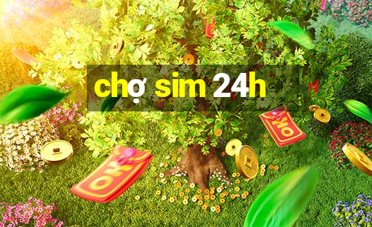 chợ sim 24h