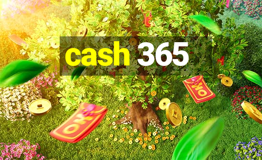 cash 365