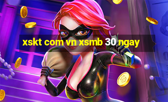 xskt com vn xsmb 30 ngay