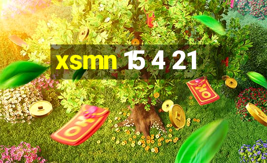 xsmn 15 4 21