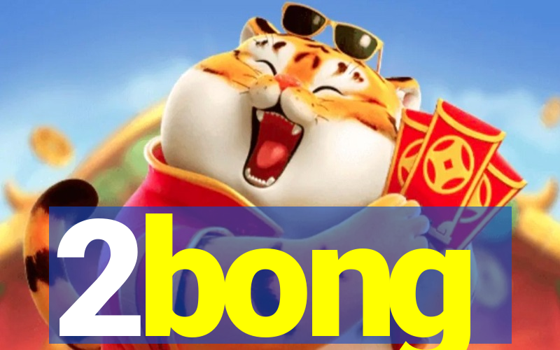 2bong