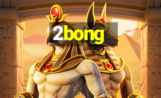 2bong