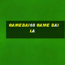 Gamebai68 Game Bài Lá