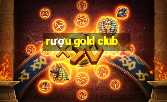 rượu gold club