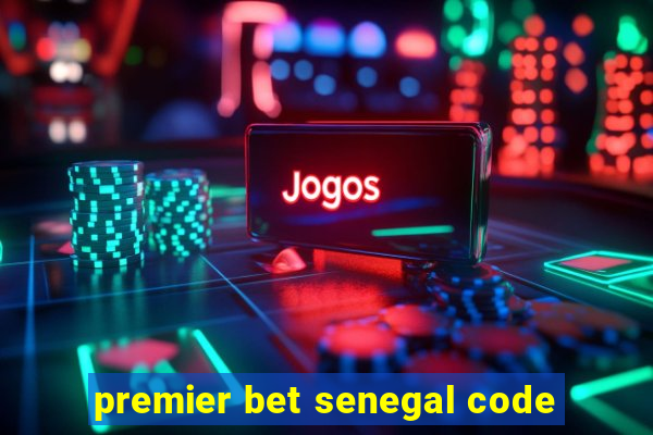 premier bet senegal code