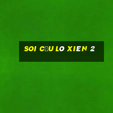 soi cầu lô xiên 2