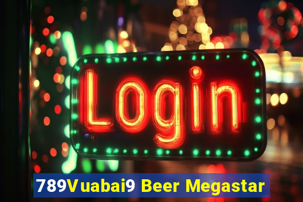 789Vuabai9 Beer Megastar