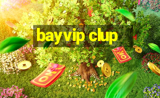 bayvip clup