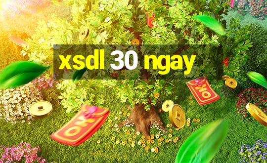 xsdl 30 ngay