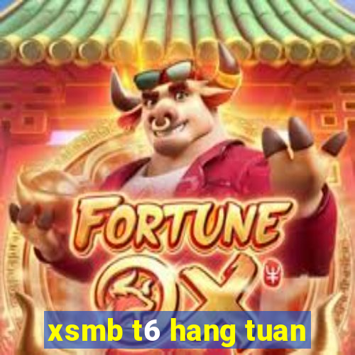 xsmb t6 hang tuan