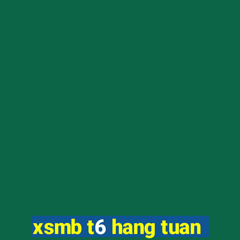 xsmb t6 hang tuan